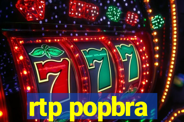 rtp popbra